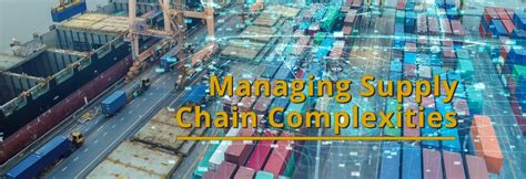 Managing Supply Chain Complexities