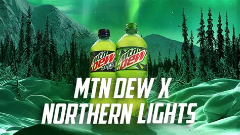 Mtn Dew Northern Lights Sweepstakes Open 4 To 8 Am Daily 2 200 Daily