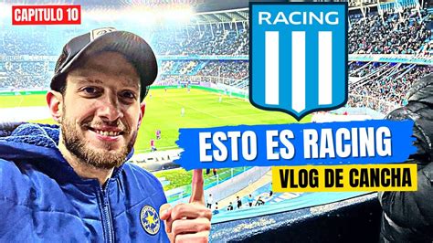 Como Se Vive Un Partido En La Cancha De Racing Vlog De Cancha 10