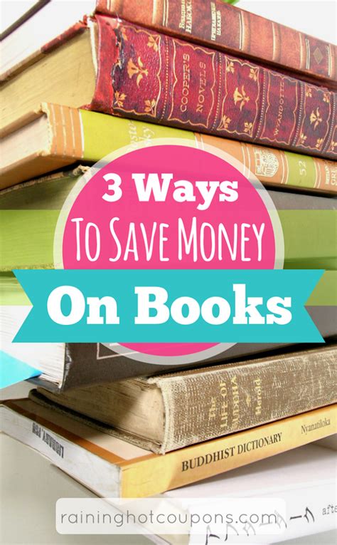 3 Ways To Save Money On Books Ways To Save Money Money Book Saving