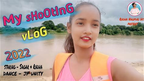 My Nagpuri Shooting Vlog 🥰 2022 Sagar And Me Youtube