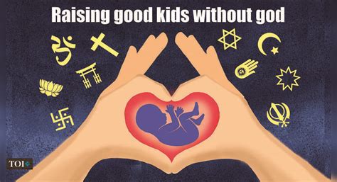 Raising Good Kids Without God Times Of India