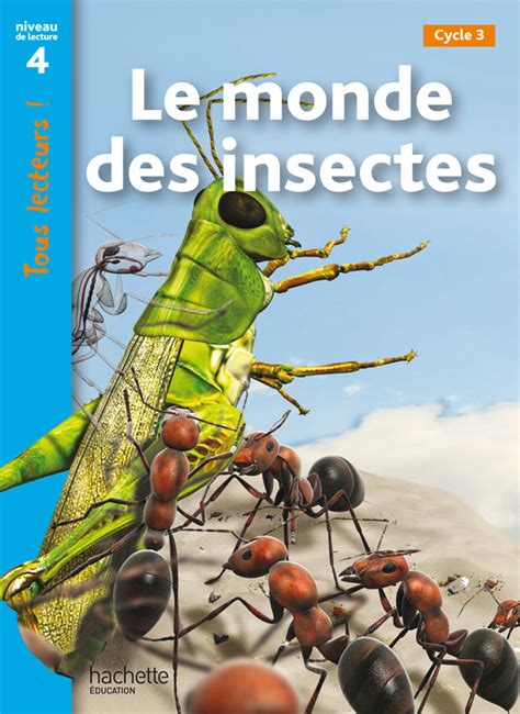 Le Monde Des Insectes Niveau 4 Tous Lecteurs Ed2010 Pichon