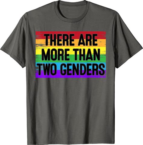 There Are More Than 2 Genders T Shirt