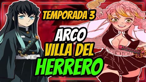 ⚡ Kimetsu No Yaiba Temporada 3 Resumen Arco Villa Del Herrero Youtube