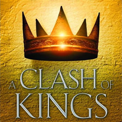 A Clash Of Kings Book 2 In Song Of Ice And Fire Series George Rr
