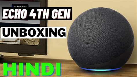 Alexa Echo 4th Gen Unboxing And Review 2020 Best Smart Speaker Youtube