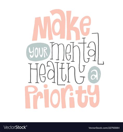 Not choices that are just healthy for your body, but healthy for your mind. i hope you collect some of these mental health and illness quotes. Mental health quotes Royalty Free Vector Image
