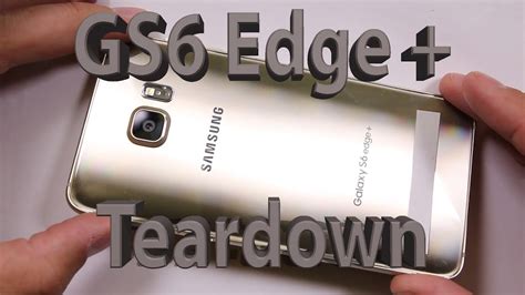 Samsung Galaxy S6 Edge Plus Teardown And Repair Video Youtube