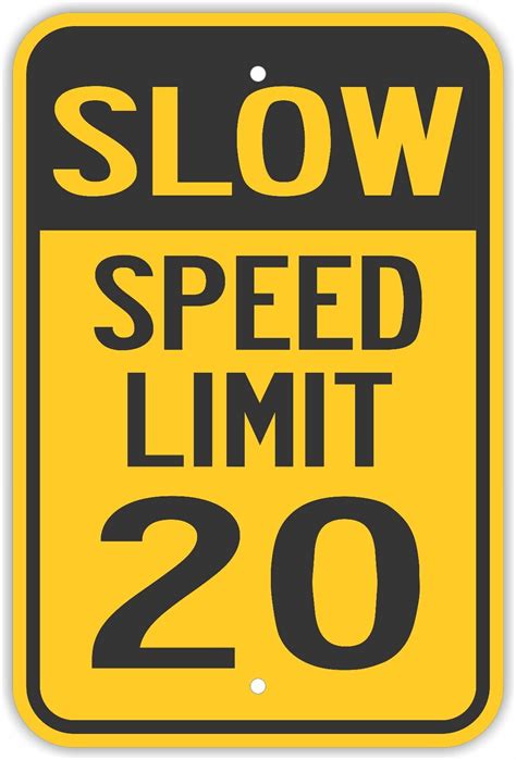 Slow Speed Limit 20 Signs Neighborhood Road Safety Notice Signs For