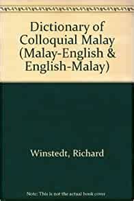 Translate from english to malay. Dictionary of colloquial Malay: (Malay-English & English ...