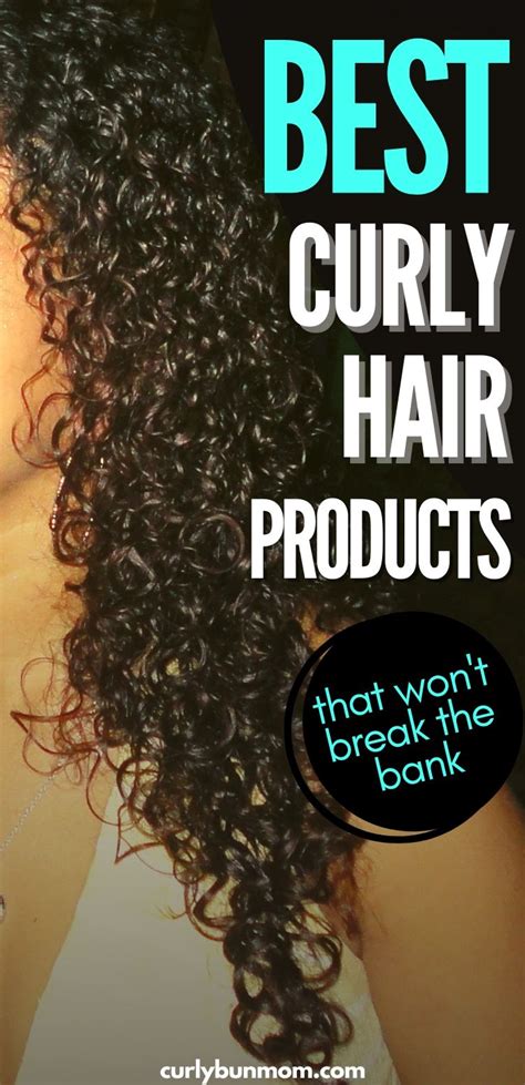 21 Best Drugstore Curly Hair Products Your Curls Will Love In 2024 Curly Bun Mom
