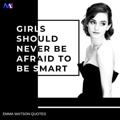 Girls Should Never Be Afraid To Be Smart 19 Inspiring And Amazing Emma
