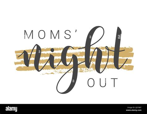 Vector Illustration Handwritten Lettering Of Moms Night Out Template For Banner Invitation