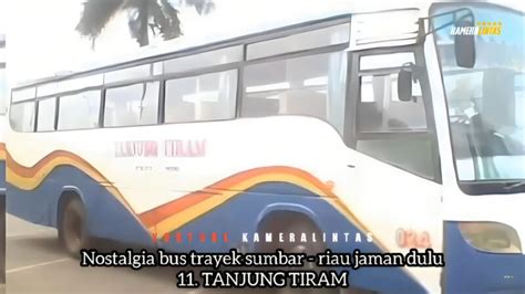 20 Bus Jadul Sumbar Riau Yang Melegenda Pernah Jaya Di Masanya Laman 4 Dari 5 Kupas Online