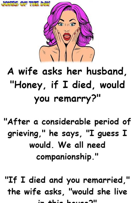 Funny Joke ‣ Wife And Husband Talk About Life If She Died Funny Mom Jokes Husband Jokes