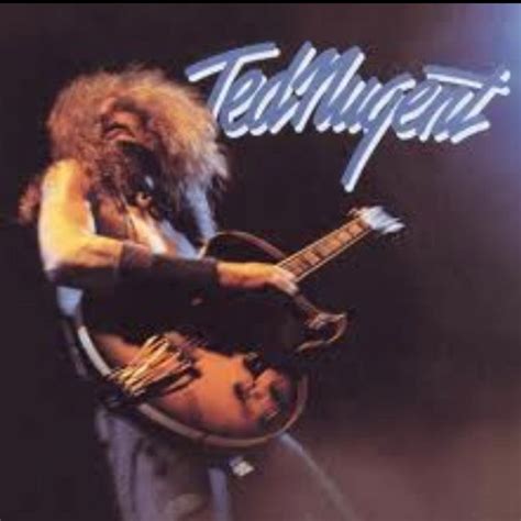 Crazy Ted Ted Nugent Songs Classic Rock Albums Rock Album Covers