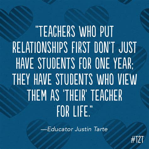 Teachers Who Put Relationship First Dont Just Have Students For One