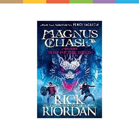 Magnus Chase And The Ship Of The Dead Book 3 Rick Riordan