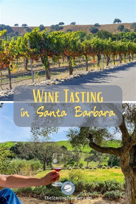 Wine Tasting In Santa Barbara The Sterling Traveler Wine Country