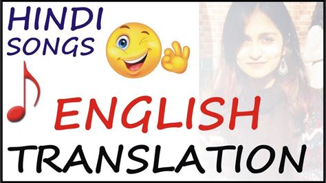 Voice input isn't supported on this browser. Hindi Songs का English Translation😜 हिन्दी गानों का ...