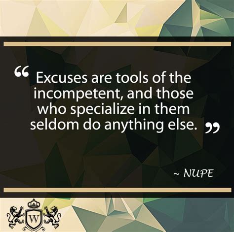 Get your team aligned with all the tools you need on one secure, reliable video platform. Always #StriveForLegendary "Excuses are Tools..." | Motivational quotes, The fool, Quotes