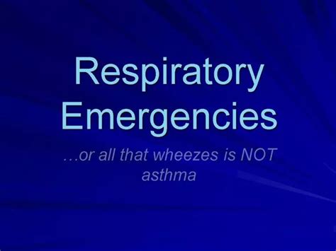 Ppt Respiratory Emergencies Powerpoint Presentation Free Download