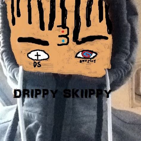 Drippy Skiippy Youtube