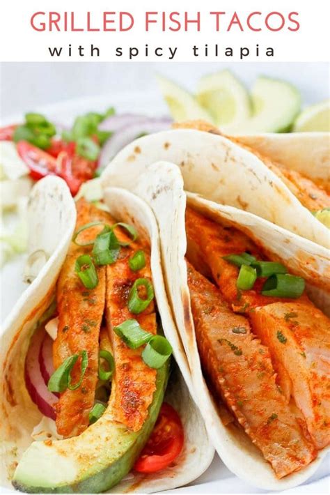 These Easy Grilled Fish Tacos Feature Spicy Tilapia A Quick Cabbage