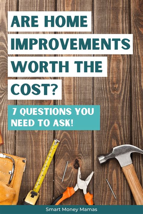 Are Home Improvements Worth It A Homeowners Checklist Smart Money Mamas