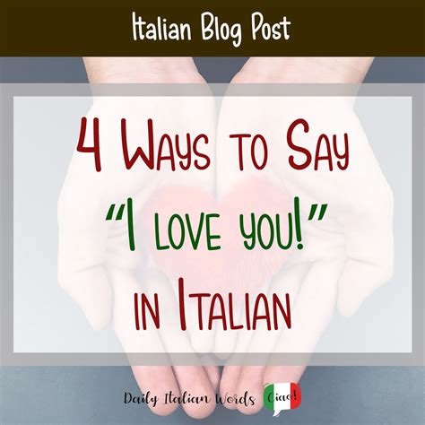 4 Ways To Say “i Love You” In Italian Daily Italian Words