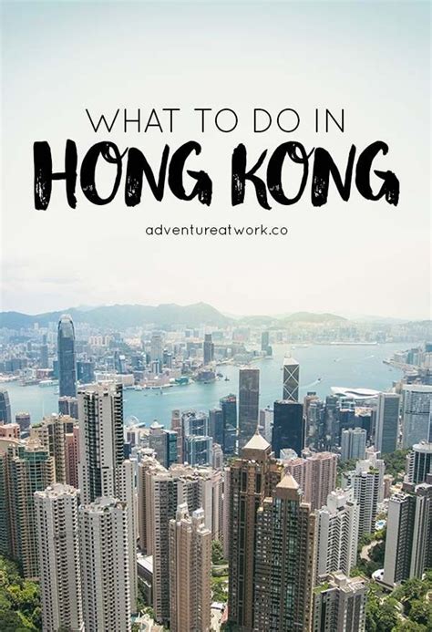 What To Do In Hong Kong Adventure At Work Best Places To Travel