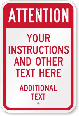 Some are traffic signs that . Custom Please Signs - Custom Instructions Signs
