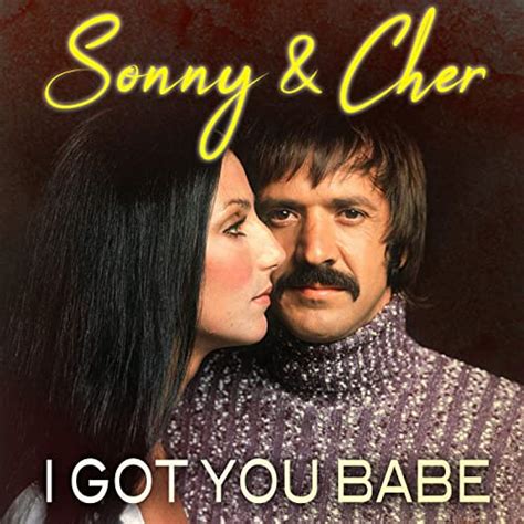 I Got You Babe By Sonny Cher On Amazon Music Amazon Co Uk