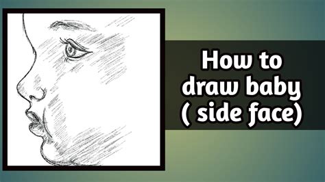 How To Draw Baby Face Side View Easy Way To Draw Baby J A Arts