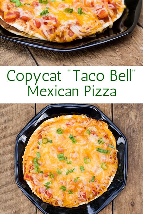 Taco bell, the bell design and related marks are trademarks of taco bell corp. Copycat Taco Bell Mexican Pizza