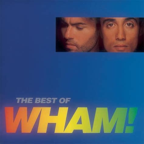 The Best Of Wham Uk Cds And Vinyl