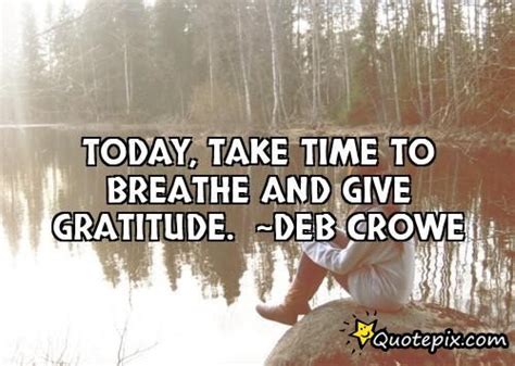 Take Time To Breathe Quotes Quotesgram