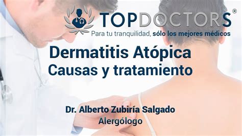 Dermatitis Atópica Descubre Sus Causas Y Tratamiento Youtube