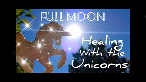 Full Moon Unicorn Healing Meditation Youtube