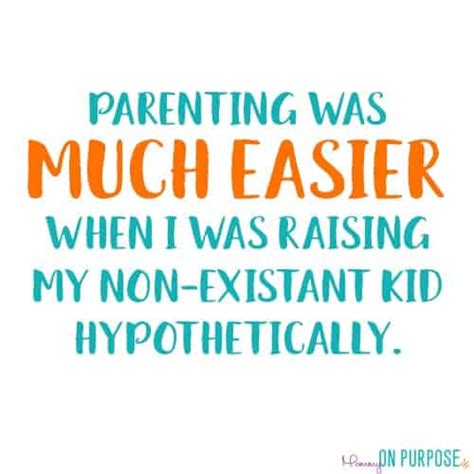 Funny Parenting Quotes Mommy On Purpose