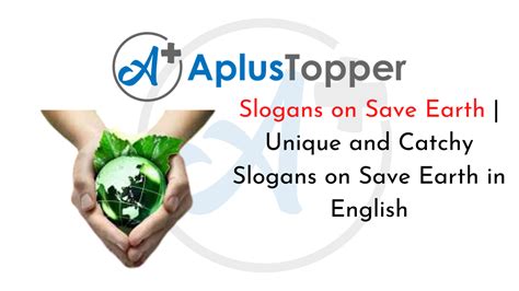 slogans on save earth unique and catchy slogans on save earth in english a plus topper