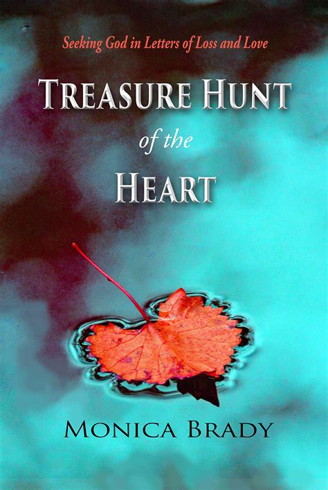 Treasure Hunt Of The Heart Seeking God In Letters Of Loss And Love By