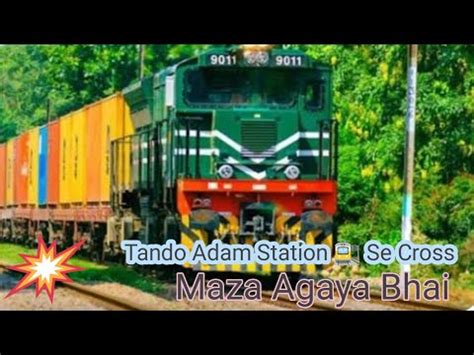 Tando Adam Railway Station Hyderabad Jate Jate Maza Agaya Bhai Imran