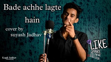 Bade Achhe Lagte Hain 1976 Amit Kumar Suyash Jadhav Cover Song Youtube