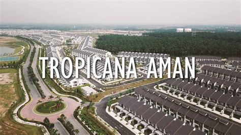 Tropicana aman in kota kemuning unveils its first lakeside residences, sporting modern facades and a picturesque residential proposition called elemen residences. AERIAL STORY | TROPICANA AMAN - YouTube