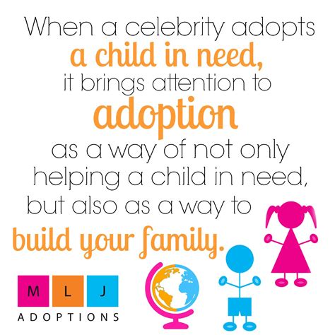 Celebrities Who Adopt Can Inspire Others Adoption Quotes