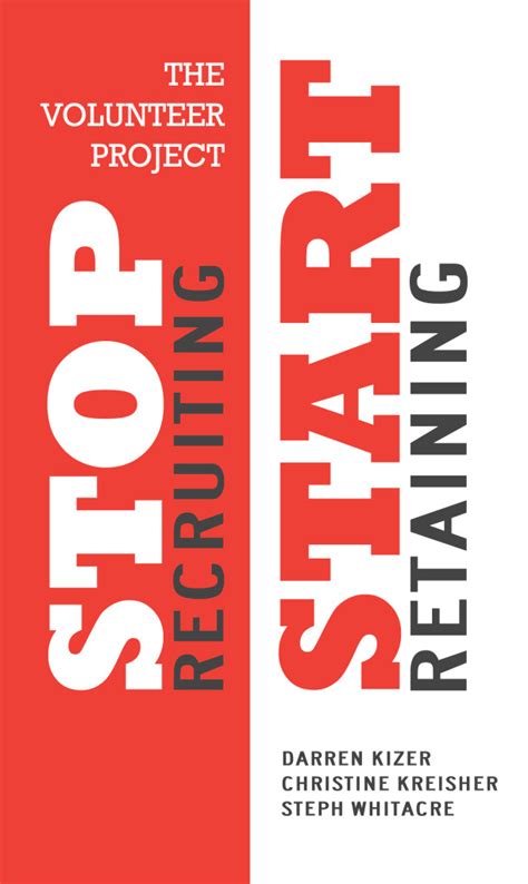 The Volunteer Project Stop Recruiting Start Retaining