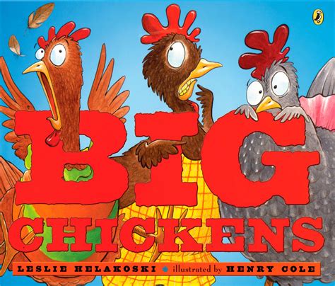 Big Chickens By Leslie Helakoski Penguin Books Australia