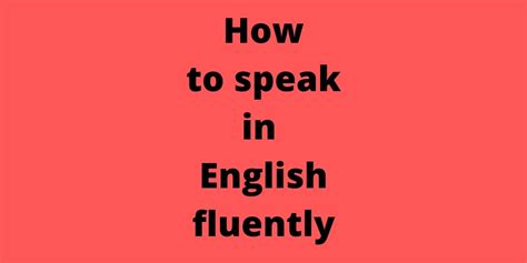 How To Speak In English Fluently Englishsmartclasses